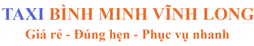 Taxi Bình Minh Vĩnh Long – Hotline: 0522464464